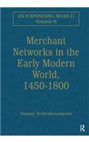 Merchant Networks in the Early Modern World, 1450–1800