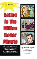 Acting in the Million Dollar Minute