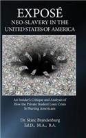 Expose' Neo-Slavery in the United States of America