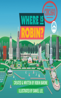 Where Is Robin? Chicago