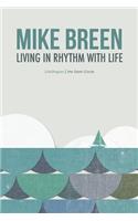 Living in Rhythm With Life