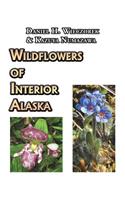Wildflowers of Interior Alaska