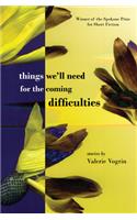 things we'll need for the coming difficulties