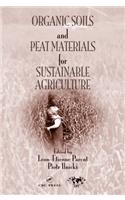 Organic Soils and Peat Materials for Sustainable Agriculture