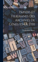 Papiers Et Filigranes Des Archives De Gênes 1154 À 1700