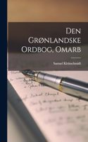 Den Grønlandske Ordbog, Omarb