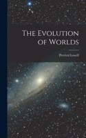 Evolution of Worlds