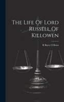 Life Of Lord Russell Of Killowen