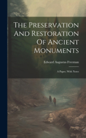 Preservation And Restoration Of Ancient Monuments