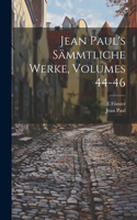 Jean Paul's Sämmtliche Werke, Volumes 44-46