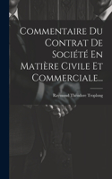 Commentaire Du Contrat De Société En Matière Civile Et Commerciale...