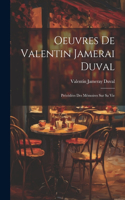 Oeuvres De Valentin Jamerai Duval