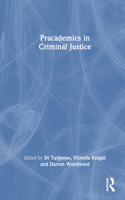 Pracademics in Criminal Justice