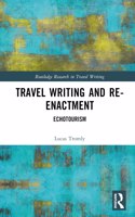 Travel Writing and Re-Enactment