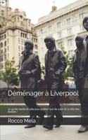 Déménager à Liverpool