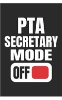 PTA Secretary Mode Off