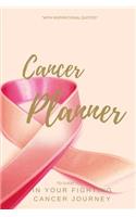 Cancer Planner To Guide You In Your Fighting Cancer Journey With Inspirational Quotes