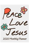 Peace Love Jesus 2020 Monthly Planner