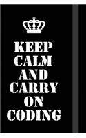 Keep Calm And Carry On Coding