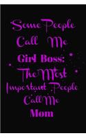 Some People Call Me Girl Boss