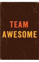 Team Awesome Notebook Vintage: Funny Wide-Ruled Notepad for Coworkers