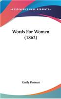 Words for Women (1862)
