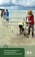 Climate Change 2014 - Impacts, Adaptation and Vulnerability: Part A: Global and Sectoral Aspects: Volume 1, Global and Sectoral Aspects