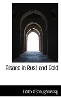 Alsace in Rust and Gold: (English)