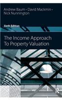 The Income Approach to Property Valuation
