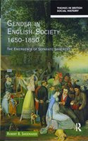 Gender in English Society 1650-1850