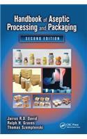 Handbook of Aseptic Processing and Packaging