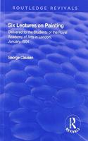 Revival: Six Lectures on Painting (1904)