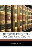 Deutsche Predigten Des XIII. Und XIV. Jh