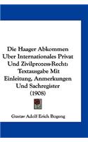 Die Haager Abkommen Uber Internationales Privat Und Zivilprozess-Recht