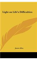 Light on Life's Difficulties: (English)
