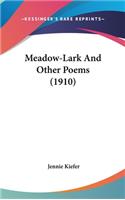 Meadow-Lark and Other Poems (1910)