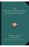 Tailless Batrachians of Europe, Part II