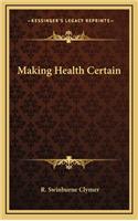 Making Health Certain