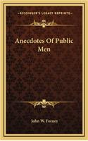 Anecdotes of Public Men