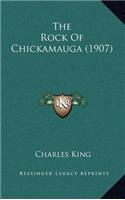 The Rock of Chickamauga (1907)