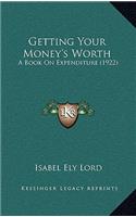 Getting Your Money's Worth: A Book on Expenditure (1922)