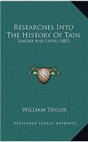 Researches Into The History Of Tain: Earlier And Later (1882)
