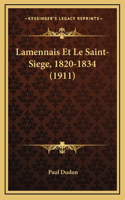 Lamennais Et Le Saint-Siege, 1820-1834 (1911)