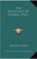 The High Cost Of Strikes (1921)