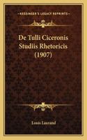 De Tulli Ciceronis Studiis Rhetoricis (1907): (Latin)
