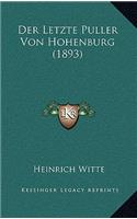 Letzte Puller Von Hohenburg (1893)
