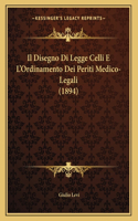 Il Disegno Di Legge Celli E L'Ordinamento Dei Periti Medico-Legali (1894)