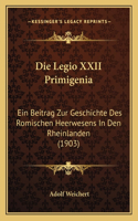 Die Legio XXII Primigenia