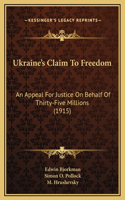 Ukraine's Claim To Freedom