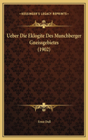 Ueber Die Eklogite Des Munchberger Gneissgebietes (1902)
